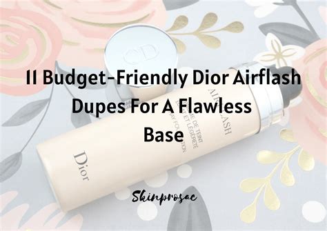 11 Dior Airflash Dupes 2022 .